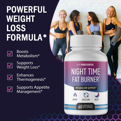 Night Time Fat Burner - Metabolism Support - 4 Bottles 240 Capsules